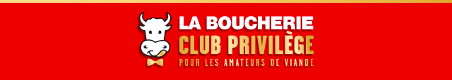  LA BOUCHERIE CLUB  PRIVILEGE